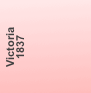 Victoria
1837